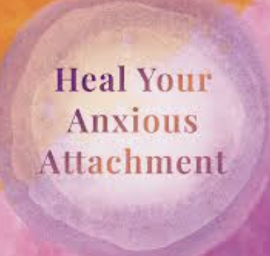 How to Heal Anxious Attachment — Before It Costs You Another Relationship
